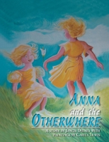 Anna and the Otherwhere 1477123032 Book Cover