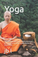 Yoga: Techniques de yoga pour la détente physique pour la gestion du stress, la santé mentale et émotionnelle (French Edition) B0CVV9SVB2 Book Cover