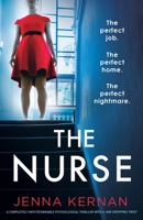 The Nurse: A completely unputdownable psychological thriller with a jaw-dropping twist 1837907463 Book Cover