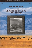 Women in the American West (Cultures in the American West) 1598840509 Book Cover