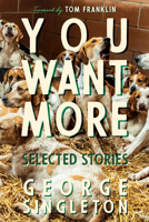 You Want More: Selected Stories 193823569X Book Cover