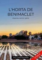 L'Horta de Benimaclet: Alqueries, camins i gents 1365676145 Book Cover
