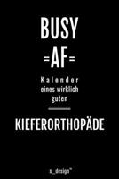 Kalender 2020 f�r Kieferorthop�den / Kieferorthop�de / Kieferorthop�din: Wochenplaner / Tagebuch / Journal f�r das ganze Jahr: Platz f�r Notizen, Planung / Planungen / Planer, Erinnerungen und Spr�che 1708127399 Book Cover