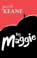 Big Maggie: a play in three acts. 1781172854 Book Cover