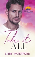 Take It All B0C13DKY6V Book Cover