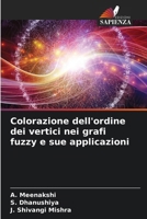 Colorazione dell'ordine dei vertici nei grafi fuzzy e sue applicazioni (Italian Edition) 6209705960 Book Cover