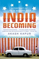 India Becoming A Journey through a Changing Landscape 1594486530 Book Cover