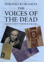 The Voices of the Dead: Stalin's Great Terror in the 1930s 0300226780 Book Cover