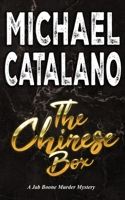 The Chinese Box (Book 11: Jab Boone Murder Mystery Series) B0C481GRMX Book Cover