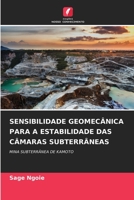 Sensibilidade Geomec�nica Para a Estabilidade Das C�maras Subterr�neas 620417178X Book Cover