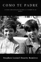 Como tu Padre 1718059140 Book Cover