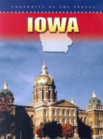 Iowa (Portraits of the States) 0836846648 Book Cover