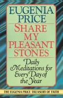 Share my pleasant stones : devotional meditations for every day of the year 0385417128 Book Cover