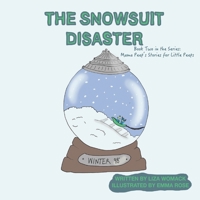 The Snowsuit Disaster B093RP1FQR Book Cover