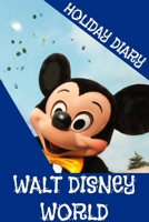 Holiday Diary Walt Disney World 1304729885 Book Cover