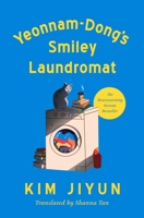 Yeonnam-Dong's Smiley Laundromat: A Novel 1639368035 Book Cover