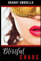 Blissful Chaos 1718142668 Book Cover