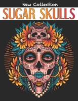 Sugar Skulls: Día de Los Muertos Adult Coloring Book Stress Relief B095GFY83H Book Cover