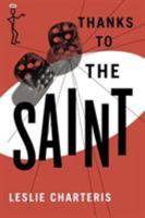 Thanks to the Saint 0441804934 Book Cover