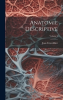 Anatomie Descriptive; Volume 2 1022469886 Book Cover