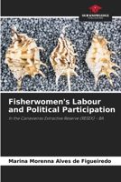 Fisherwomen's Labour and Political Participation 6207895975 Book Cover