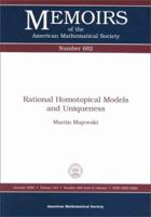 Rational Homotopical Models and Uniqueness (Memoirs of the American Mathematical Society) 0821819208 Book Cover