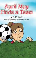 April May Finds a Team 1480981222 Book Cover