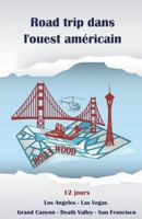 Itinéraire d'un Road Trip dans l'Ouest américain: en couleurs 1722866926 Book Cover