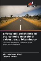 Effetto del polietilene di scarto nelle miscele di calcestruzzo bituminoso (Italian Edition) 6207974972 Book Cover
