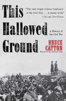 This Hallowed Ground: The Story of the Union Side of the Civil War 0575009063 Book Cover