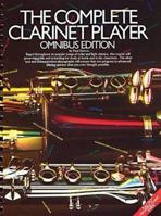 The Complete Clarinet Player: Omnibus Edition 0711910480 Book Cover