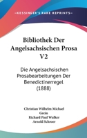 Bibliothek Der Angelsachsischen Prosa V2: Die Angelsachsischen Prosabearbeitungen Der Benedictinerregel (1888) 1168101905 Book Cover