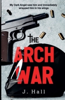 The Arch War (The Dark Archez) B0GGMPRZQM Book Cover