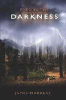 Eyes in the Darkness 1593303319 Book Cover