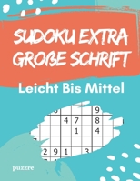 Sudoku Extra Große Schrift Leicht Bis Mittel: Denksport Spiele Für Senioren B08HGP1BLT Book Cover