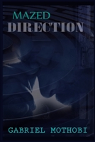 Mazed Direction B0849T1PH3 Book Cover