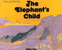 The Elephant's Child 0152253866 Book Cover
