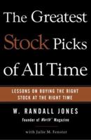 The Greatest Stock Picks of All Time: Lessons on Buying the Right Stock at the Right Time 140005141X Book Cover