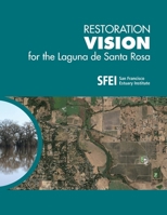 Restoration Vision for the Laguna de Santa Rosa 1950313085 Book Cover