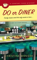 Do Or Diner: A Comfort Food Mystery 0451415086 Book Cover