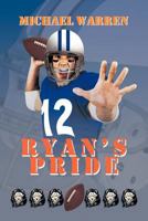 Ryan's Pride 1465362614 Book Cover