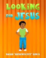 Looking for Jesus 154058612X Book Cover
