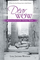 Dear WOW: Devotional Journal for Christian Women 1664235833 Book Cover