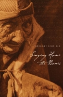 Singing Home the Bones 155192787X Book Cover