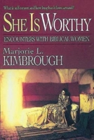She Is Worthy: Encounters With Biblical Women 0687007909 Book Cover