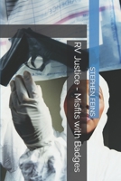 RV Justice - Misfits with Badges B09GJKL2B6 Book Cover