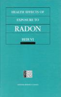 Health Effects of Exposure to Radon (Beir, 6) 0309056454 Book Cover