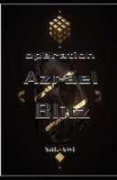 Operation AZRAEL BLITZ B09BYBJ8J8 Book Cover