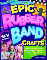 Totally Awesome Rubber Band Bracelets & More!: Challenging and Advanced Projects 1574219146 Book Cover