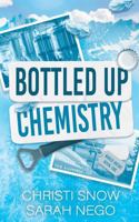 Bottled Up Chemistry: An Enemies to Lovers Small Town Mountain RomCom (Naked Brews) B0HM6DW9FW Book Cover